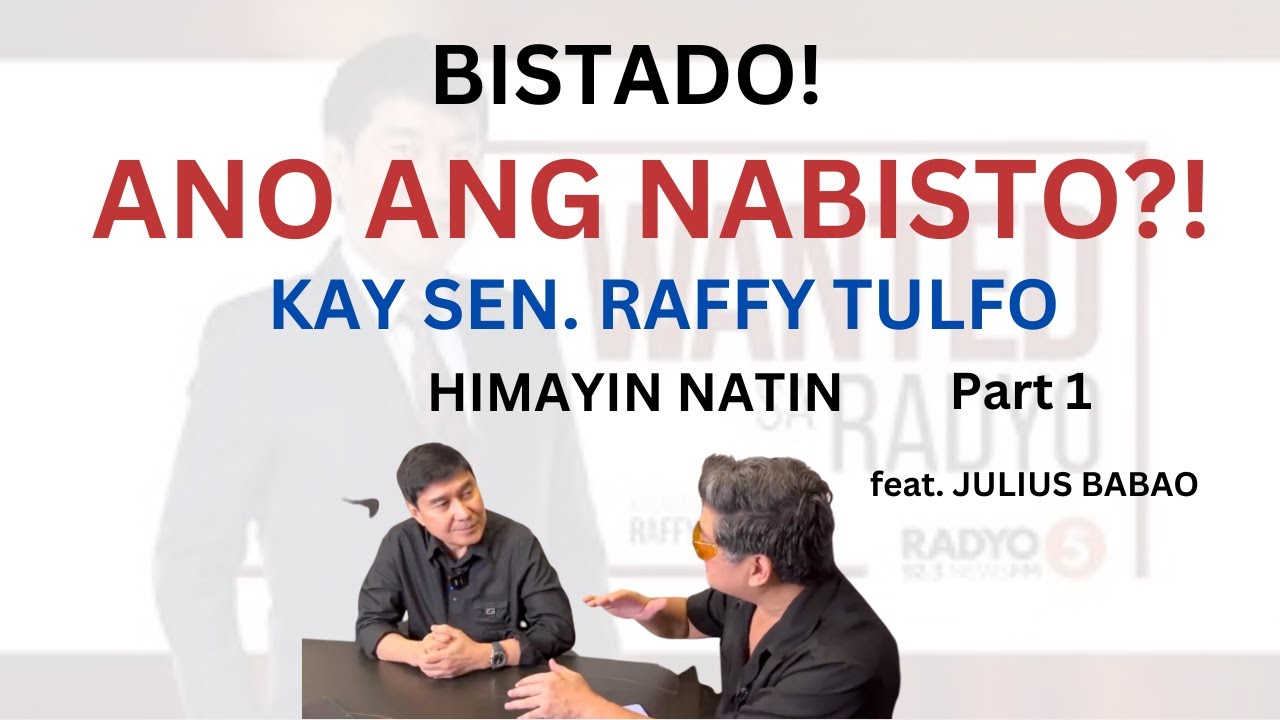 BISTADO! ANO ANG NABISTO KAY SEN  RAFFY TULFO?! Feat. Julius Babao