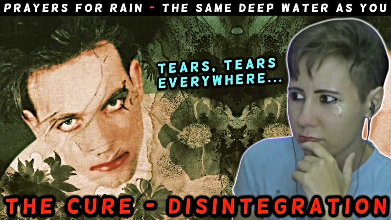 The Cure - Disintegration | Album Reaction (Part 4)