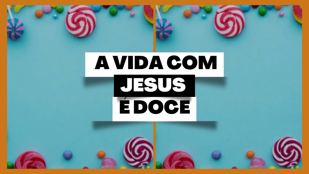 A vida com Jesus é doce Salmo 119:103-105