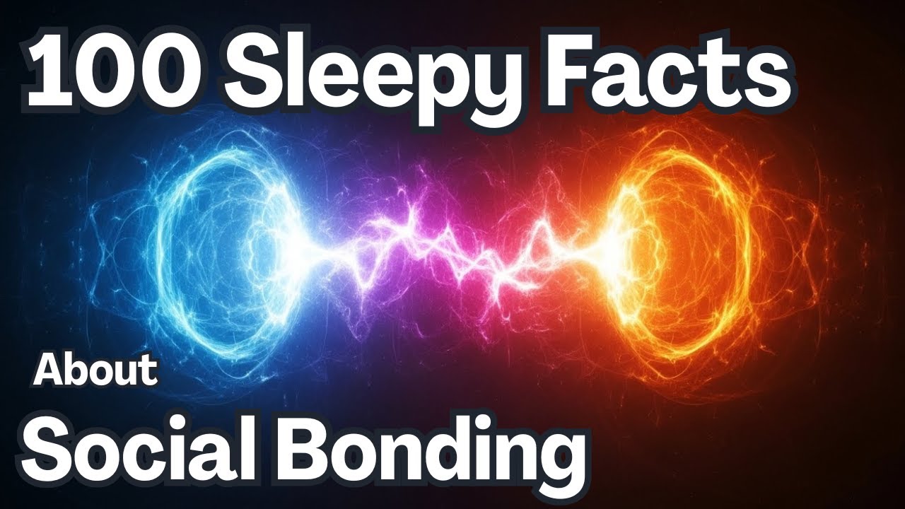 The Most Relaxing Facts About Social Bonding to Fall Asleep To
