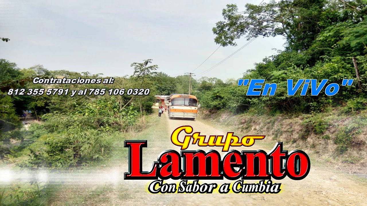 EL MENTIROSO 2. GRUPO LAMENTO CON SABOR A CUMBIA EN VIVO DESDE XILOXOCHITL TANTOYUCA DIC-2019