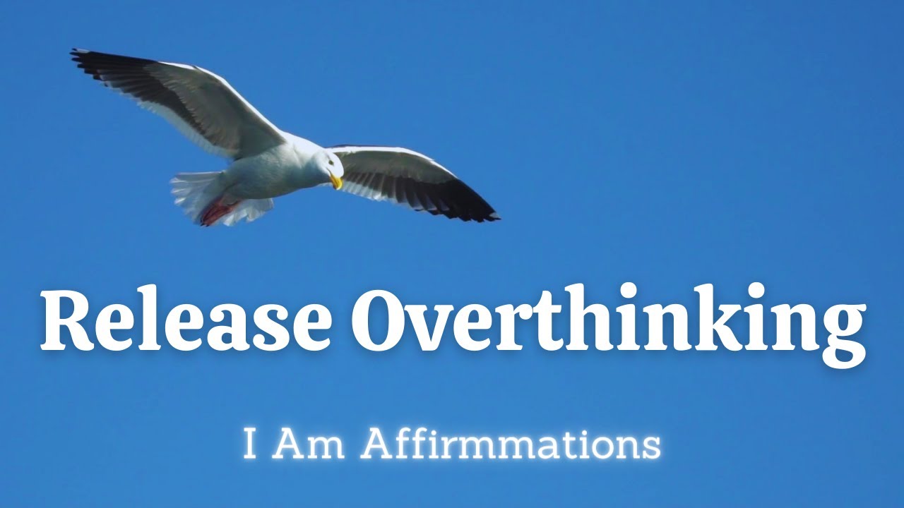 Release Overthinking -  I Am Affirmations - Guided Christian Meditation