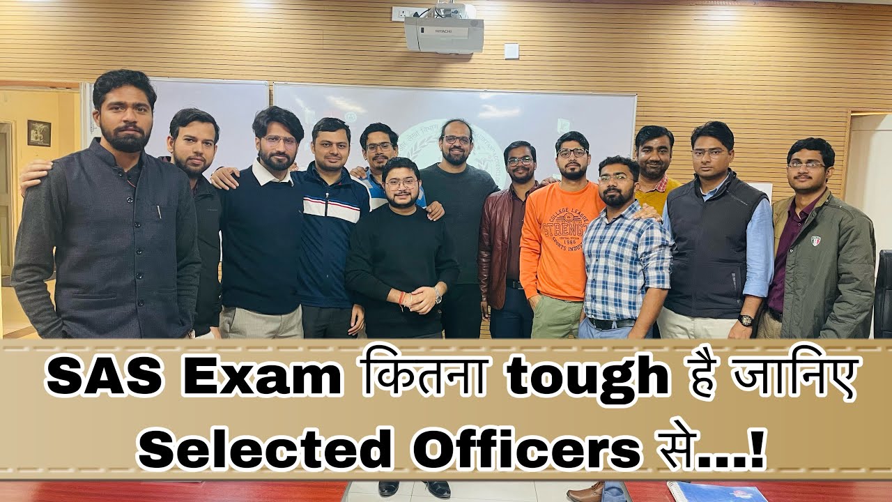 First attempt में कितने SAS paper निकाला जा सकता हैं जानिए अलग अलग officers से। SAS Difficulty Level