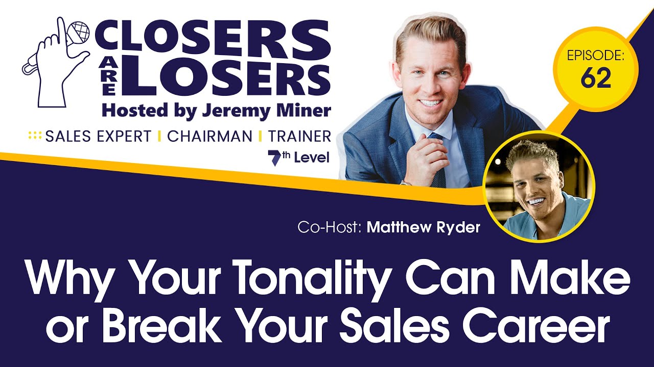 Why Your Tonality Can Make or Break Your Sales Career