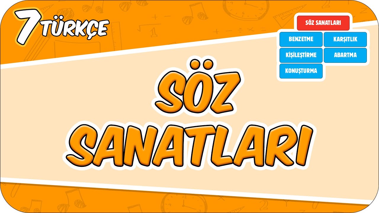 Söz Sanatları - Konu Özeti 📙 7TURK3 #2026