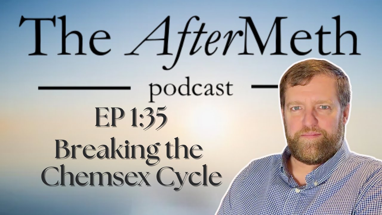 EP 1:35 Breaking the Chemsex Cycle with Daniel