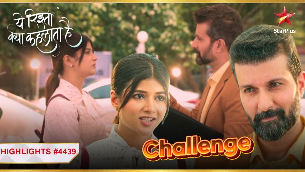 Abhira ne diya Sanjay ko challenge! | Ep.4439 | Latest | Yeh Rishta Kya Kehlata Hai |Mon-Sun|9:30PM