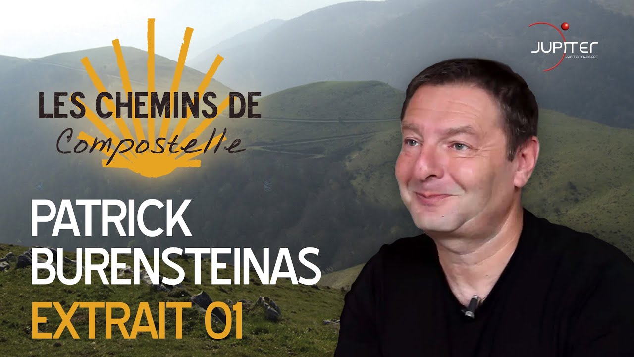 Les Chemins de Compostelle // Extrait du bonus avec Patrick Burensteinas