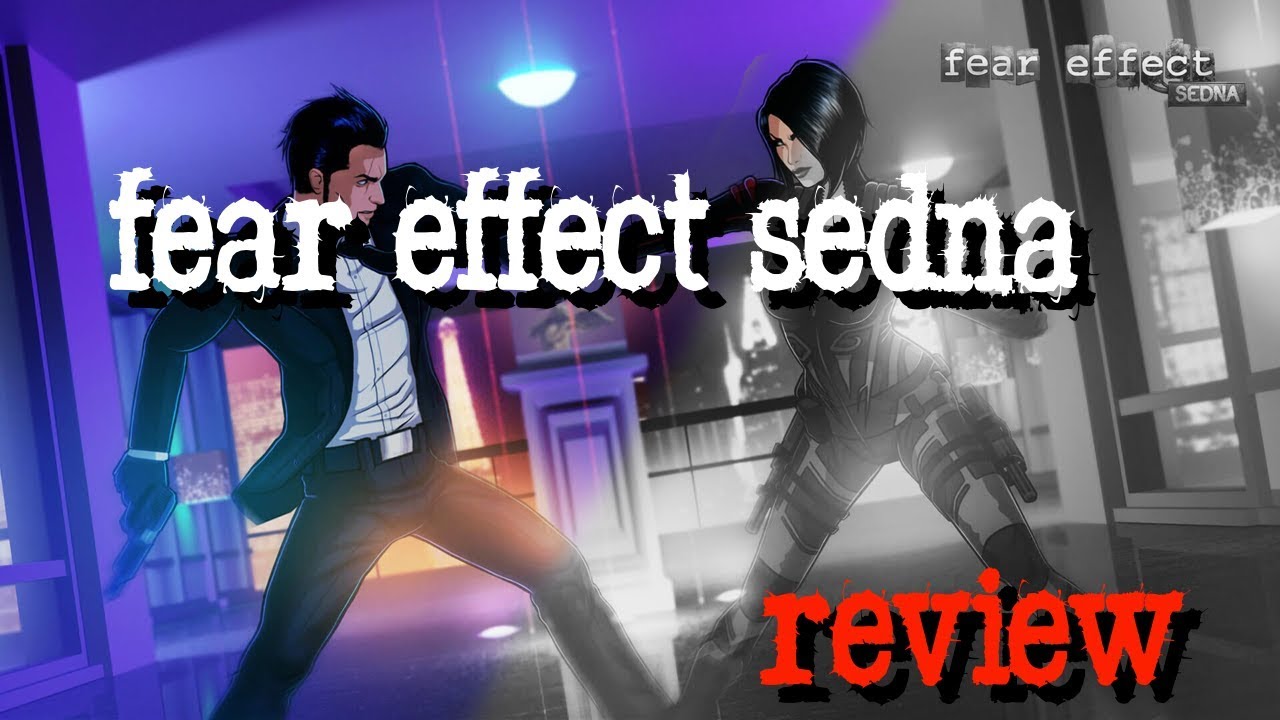 FEAR EFFECT SEDNA- review (aka the game with the greatest ending ever)