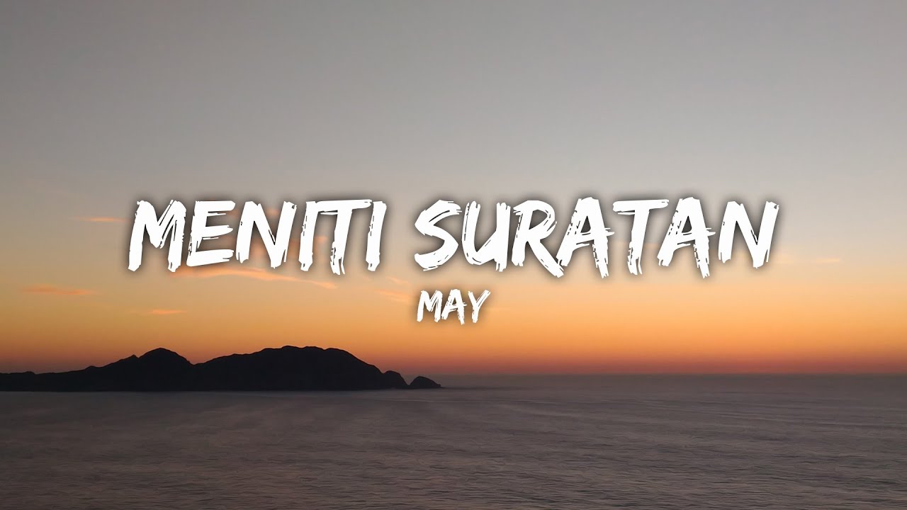 May - Meniti Suratan (Lyric Video) | Best Audio | 4k