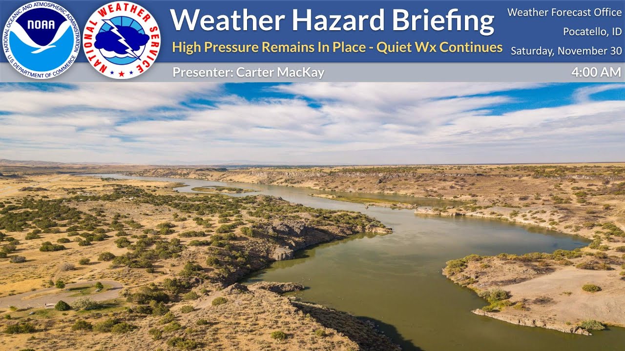 11/30/24 Hazard Briefing - High Pressure In Control - Warming Trend Into Early Next Week