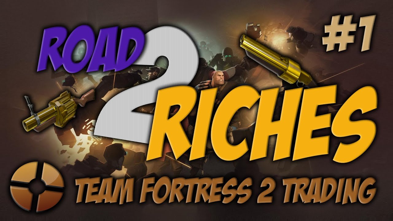 TF2 Trading - Road to Riches #1 | Buying Quicksells!