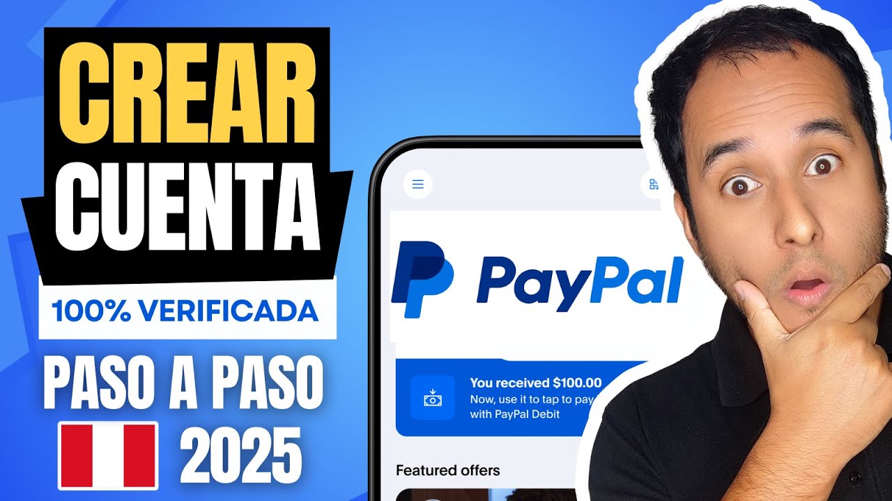 ✅ CREAR UNA CUENTA PAYPAL 2025 100% VERIFICADA ✔ PER&Uacute; Y EL MUNDO PASO A PASO Y SOLUCI&Oacute;N SMS NO LLEGA
