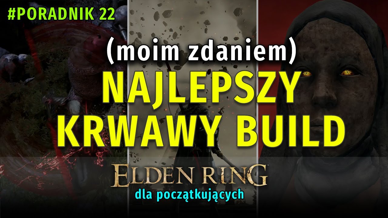 Najlepszy Krwawy Build w Elden Ring poradnik 22