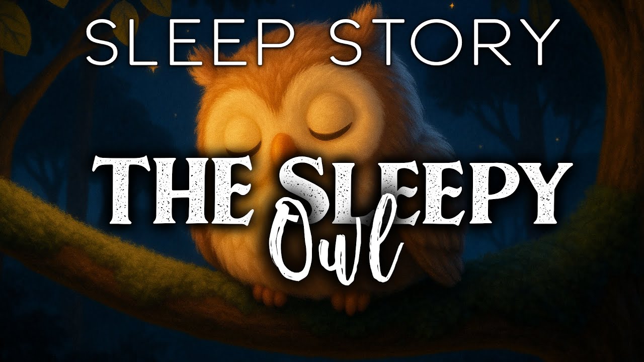 A Magical Forest Night with A Sleepy Owl: A Soothing Bedtime Story