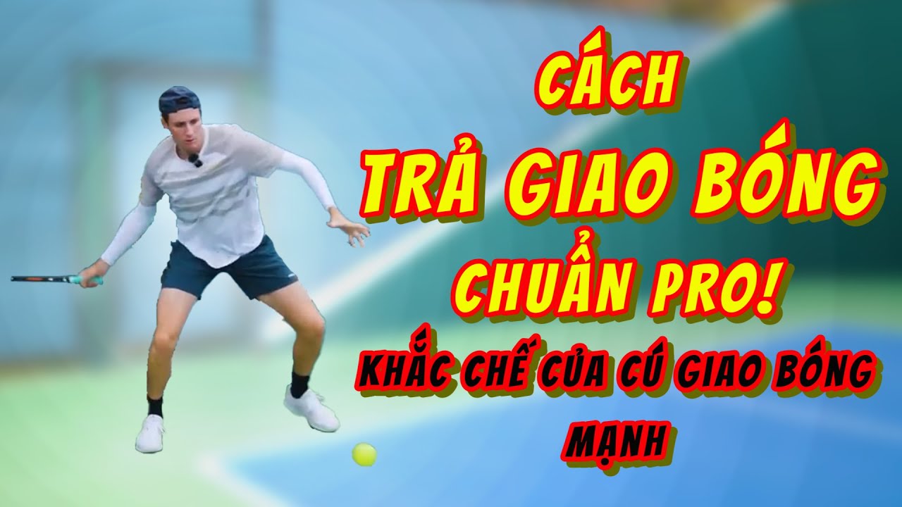 Bí Quyết Trả Bóng Như Pro - Khắc Chế Mọi Cú Giao Bóng Mạnh Trong Pickleball!