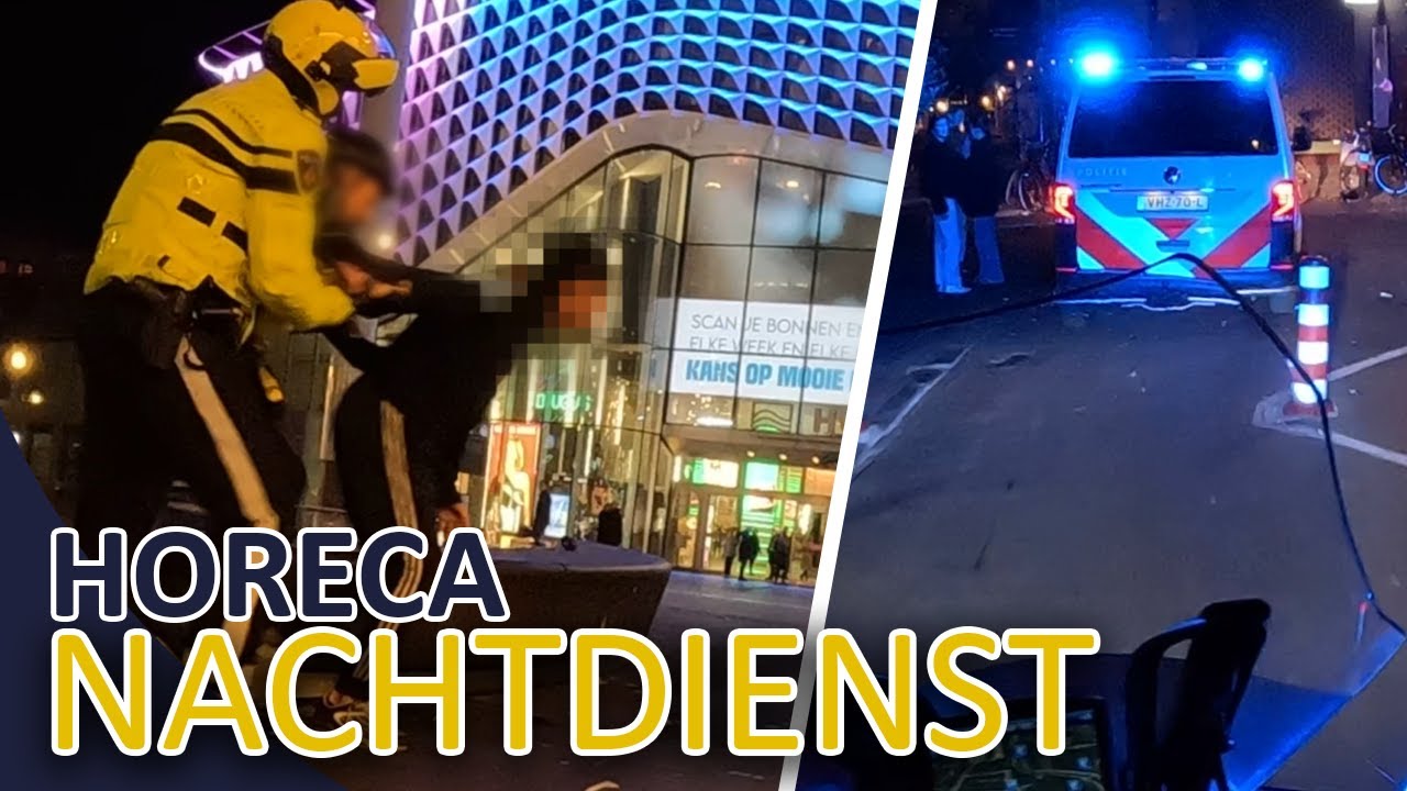 Politie | Dienst tijdens de horeca | Openlijk geweldpleging | Achtervolging