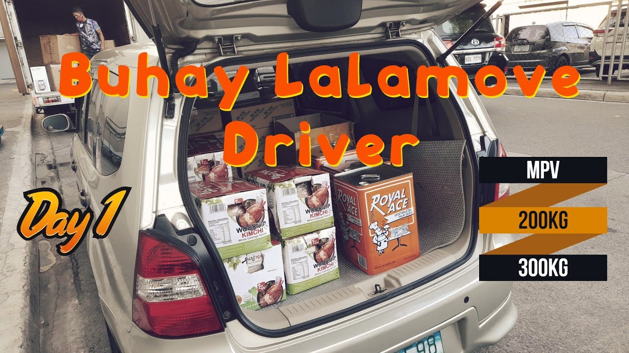 Lalamove MPV Driver 300/200KG | First Timer 18K | Day 1