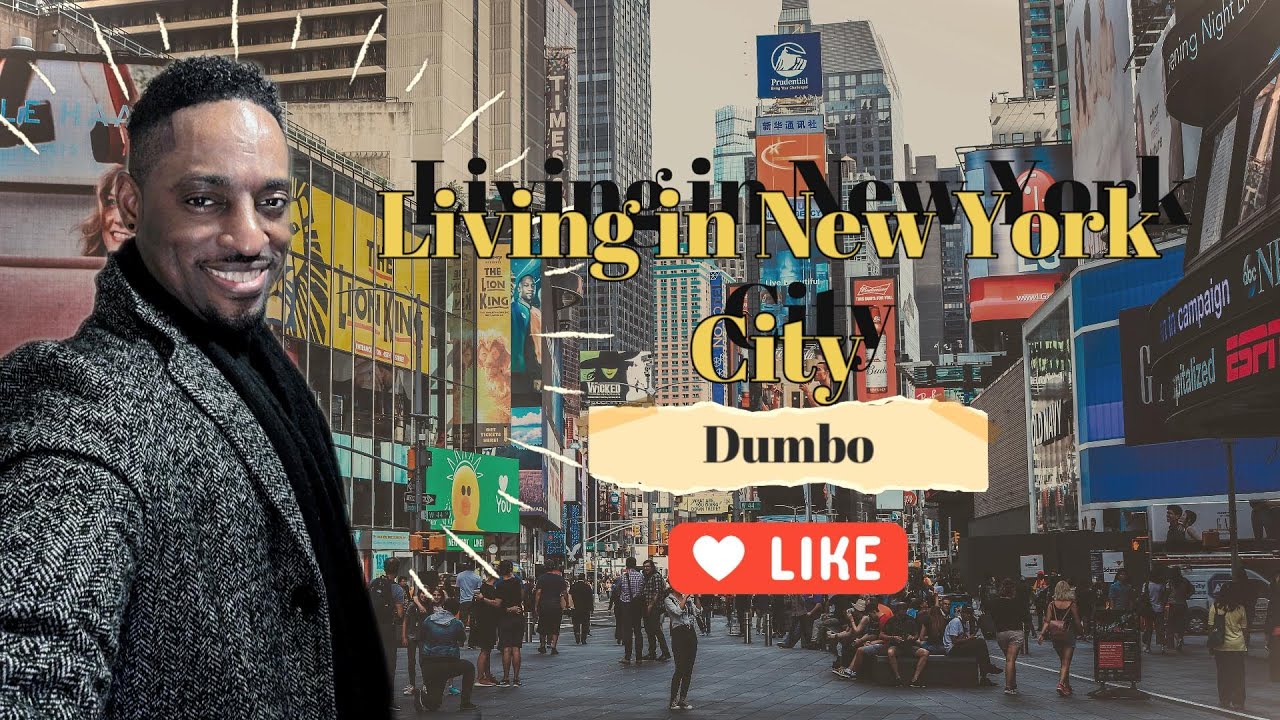 Living in New York City - Living in Dumbo