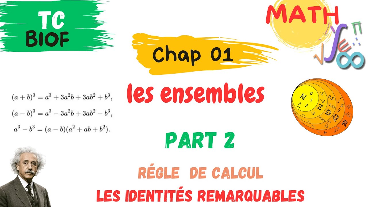 TC Biof MATH | Chapitre 1: les Ensembles | part 2: les régles de calcul | les identités remarquables