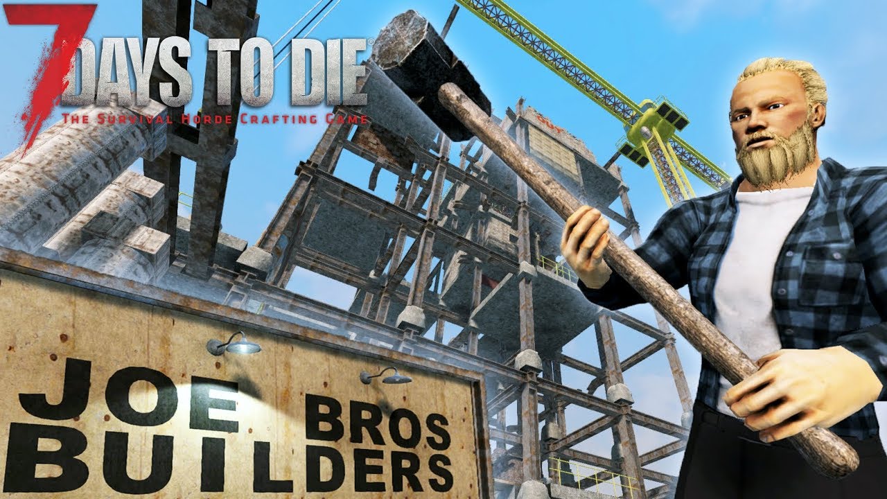 DEADLY MAZE SKYSCRAPER | Let's Play 7 Days to Die Part 4 | Joe Bros Builders - Loot tower | Alpha 16