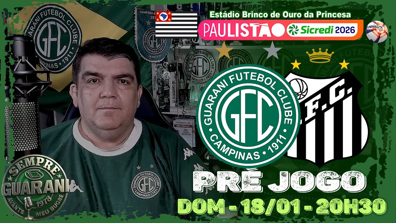 Pré Jogo Guarani x Santos - Campeonato Paulista 2026 - 18/01