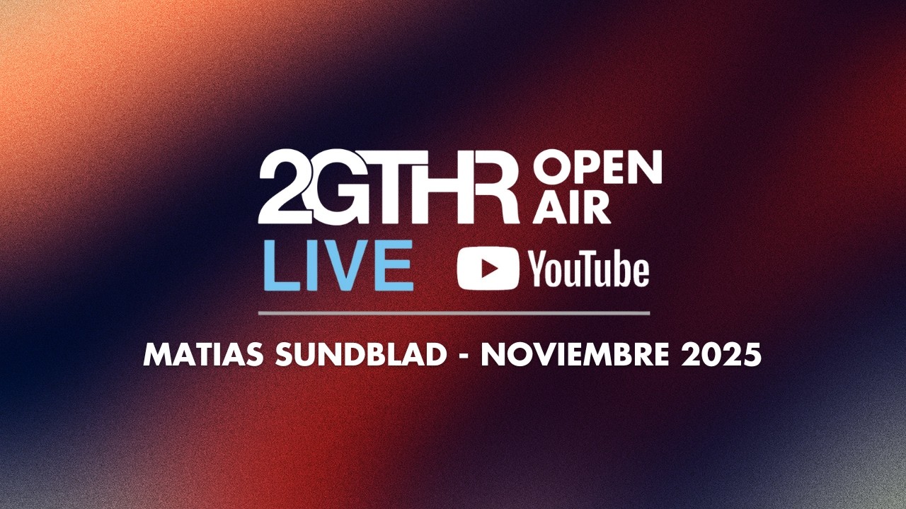 2GTHR Open Air - Matias Sundblad (Noviembre 2025)