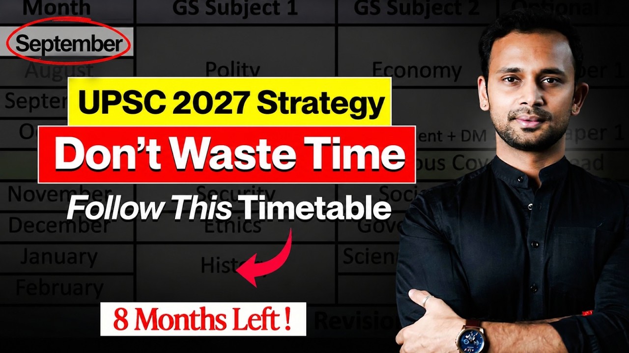 UPSC 2027 Strategy | Don&rsquo;t Waste Time! | Best Timetable for IAS Preparation