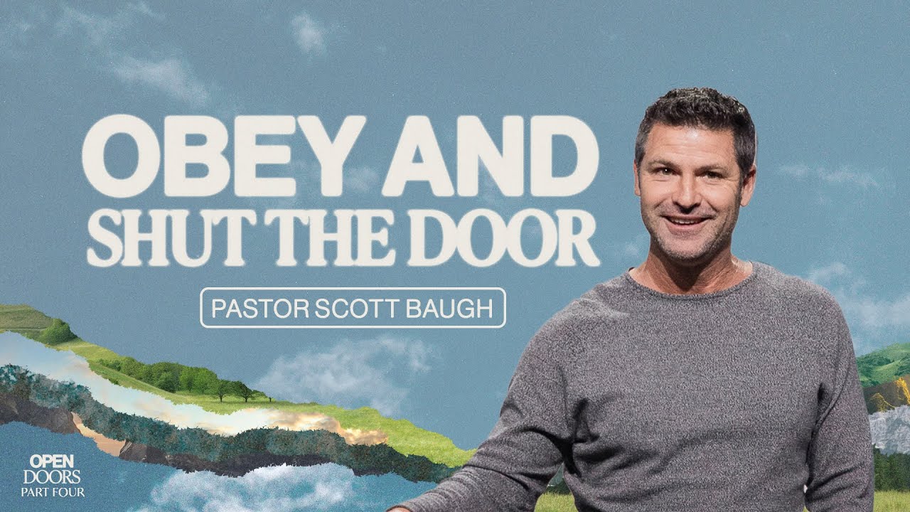 Obey and Shut the Door! | Scott Baugh