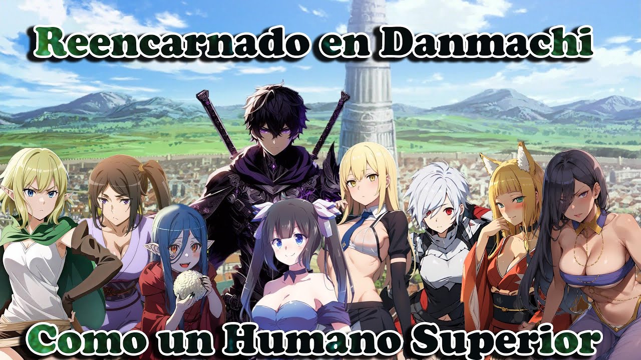 Reencarnado en Danmachi Cap 1