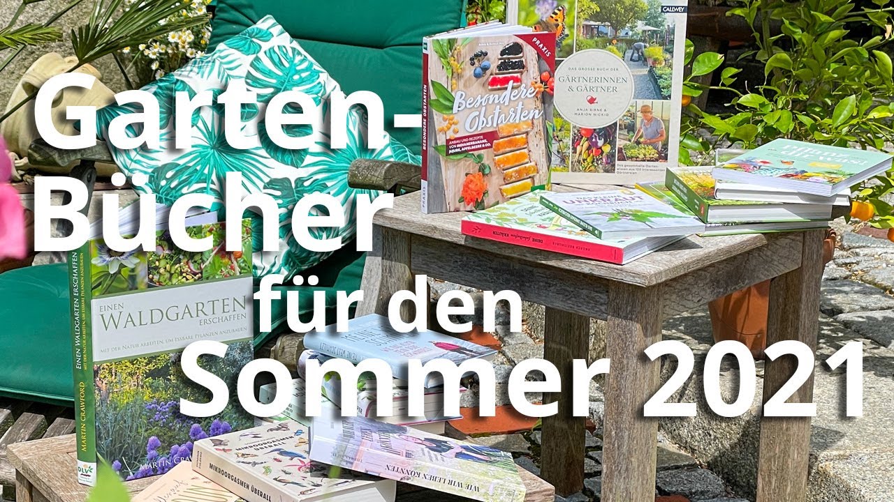 Tipps: Meine liebsten Gartenb&uuml;cher f&uuml;r den Sommer 2021