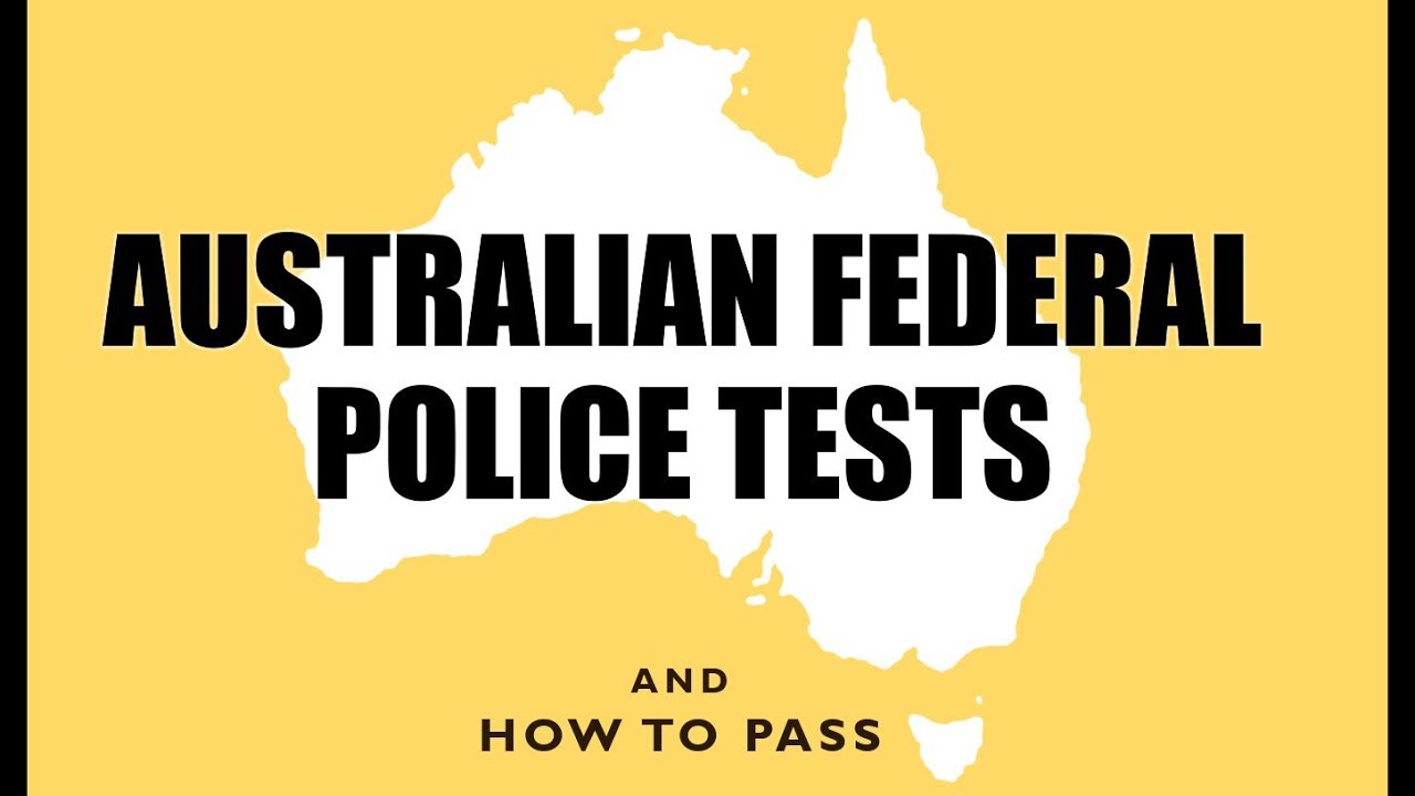 Australian Federal Police Tests (AFP) - How to Pass