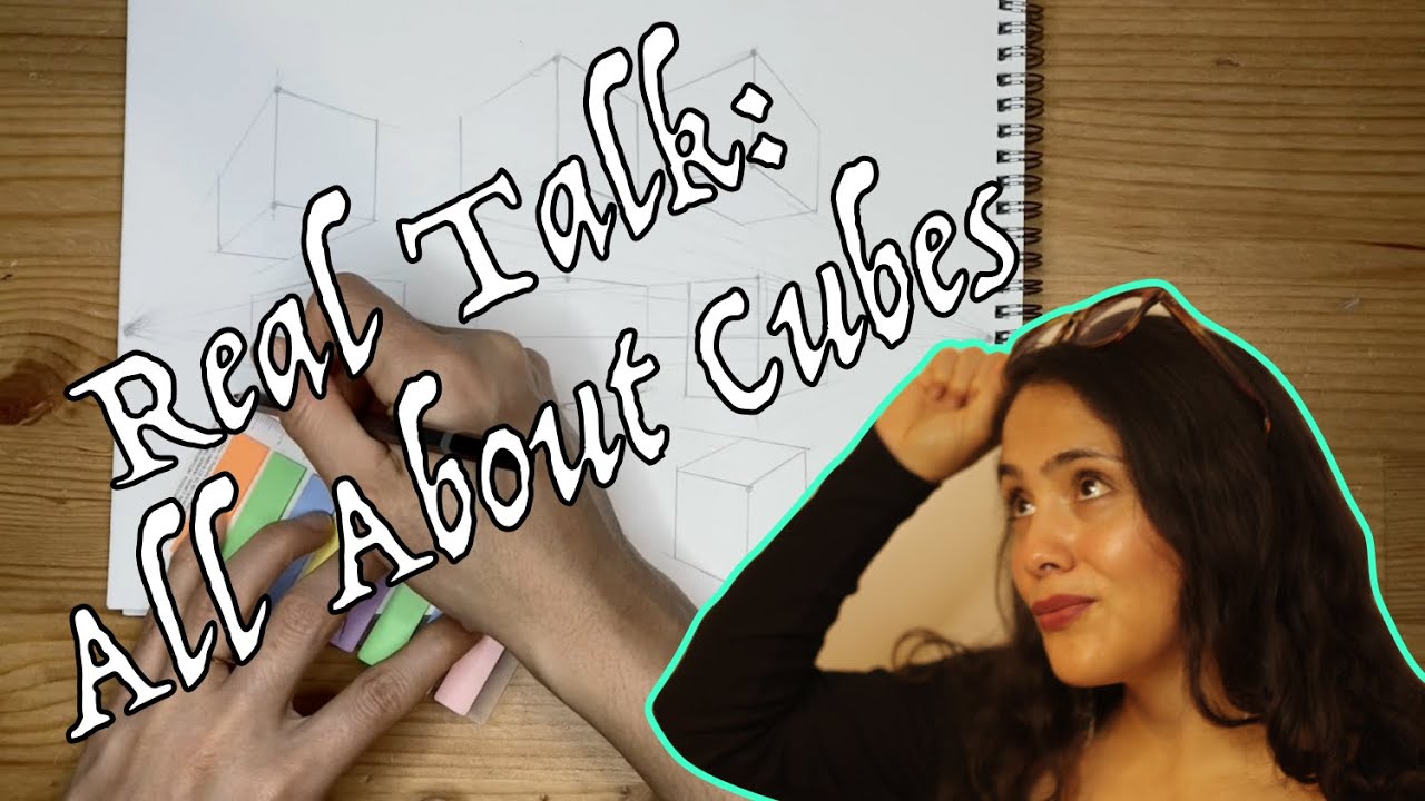 Real Talk: All About Cubes