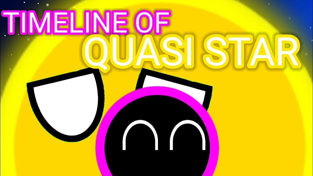 Timeline of Quasi star (classic)