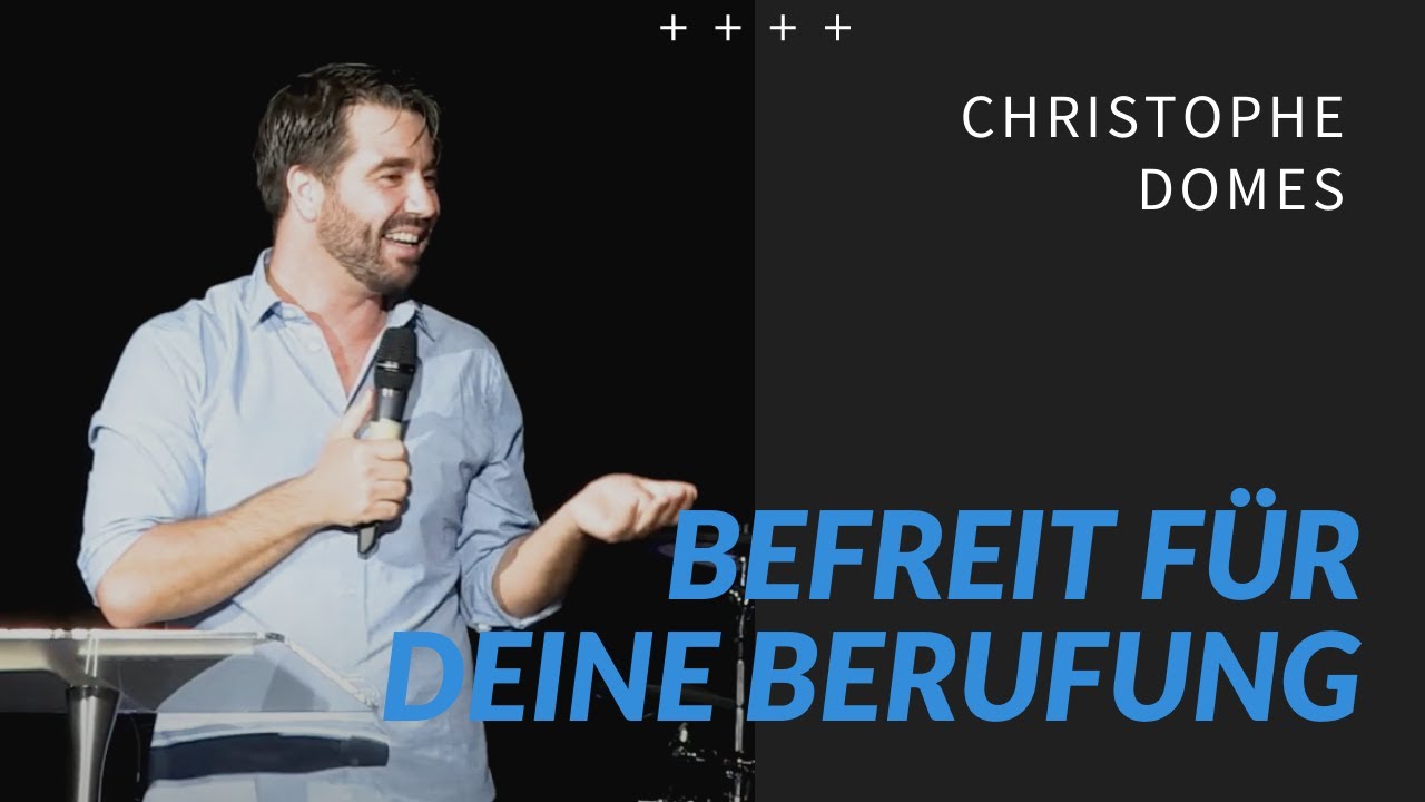 Befreit für deine Berufung | Apostolische Gemeinde | Christophe Domes | diekreative