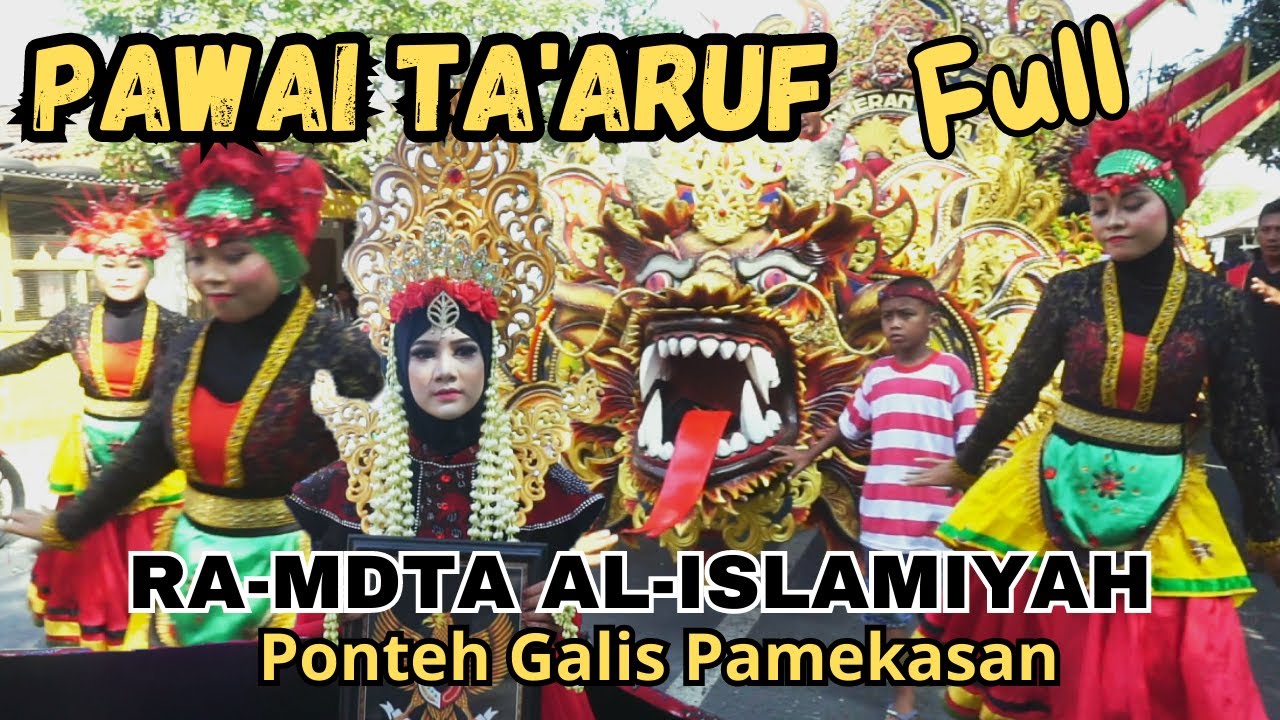 Pawai Ta'aruf RA-MDTA AL- ISLAMIYAH Ponteh Galis Pamekasan