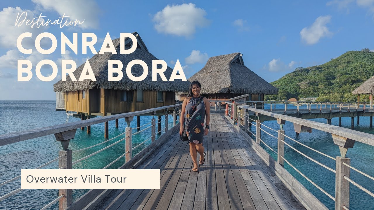 Conrad Bora Bora Overwater Villa Room Tour