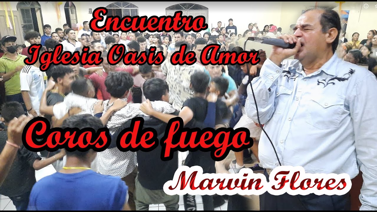 Encuentro de Oasis de Amor con Marvin Flores el Charabababa EN VIVO