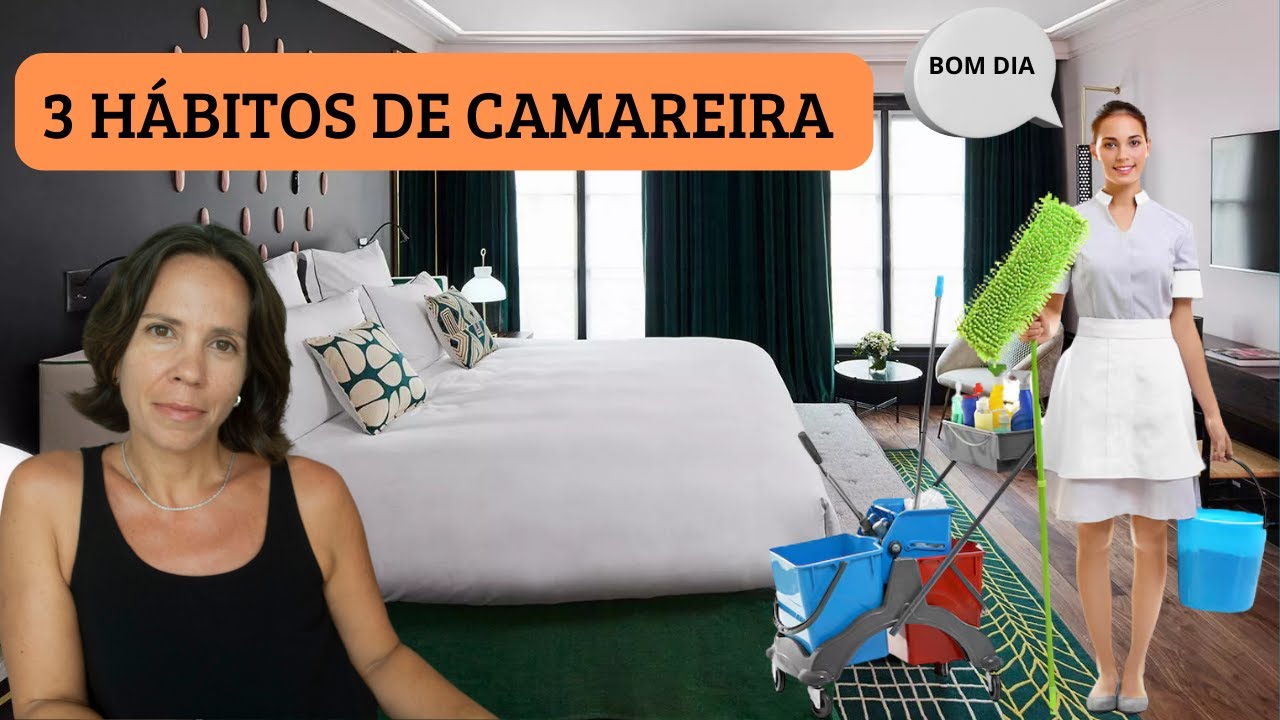 Hábitos de Camareira: Como a Apresentação Pessoal, Organização e Boa Comunicação Podem Te Ajudar!