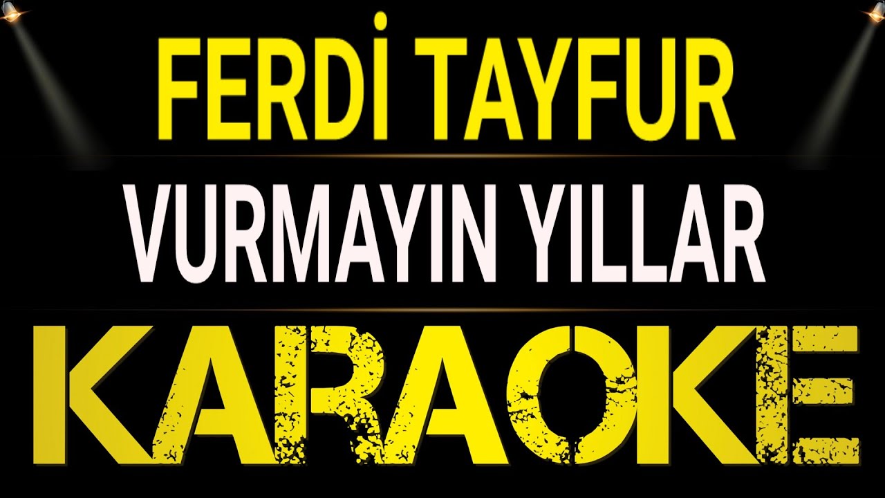 Ferdi Tayfur - Vurmayın Yıllar/ Karaoke / Md Altyapı / Cover / Lyrics / HQ