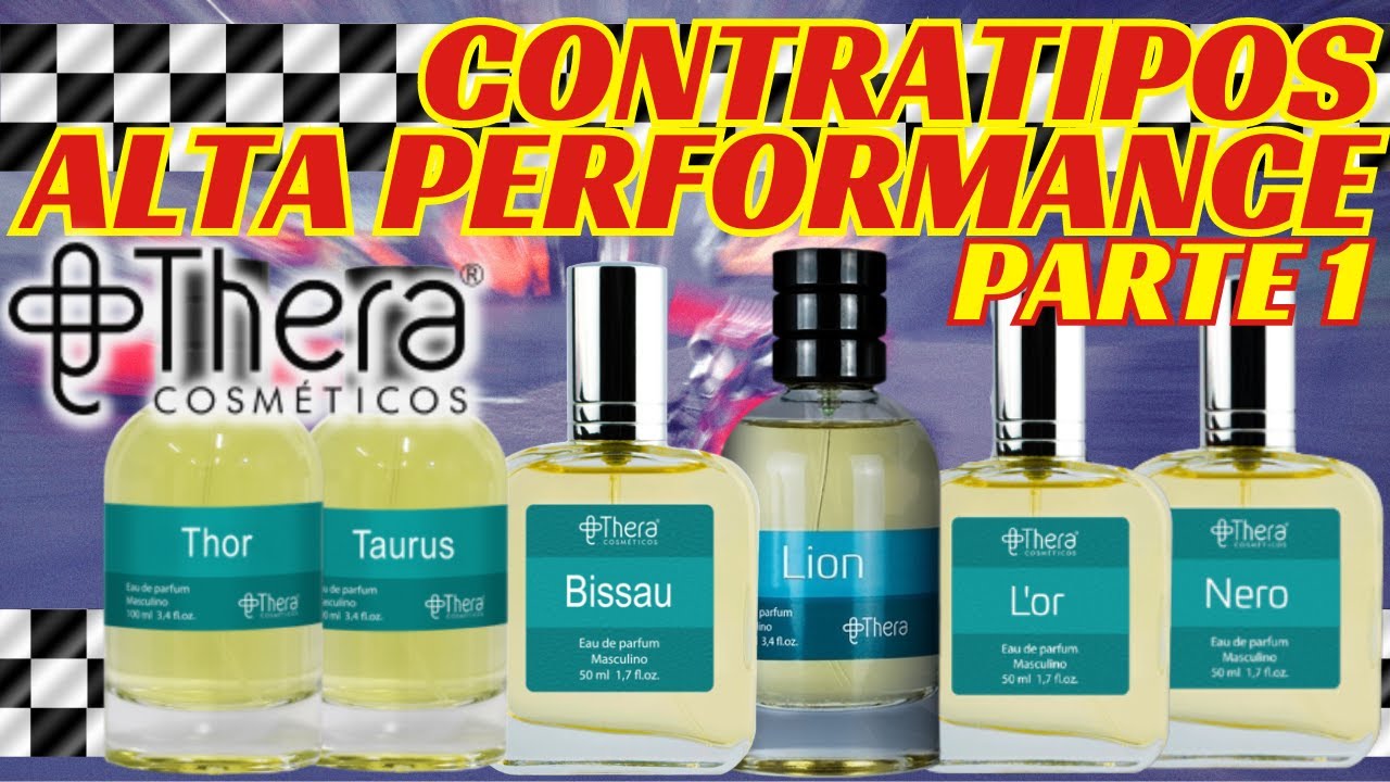 PERFUMES THERA COSMÉTICOS ALTA PERFORMANCE - PARTE 1