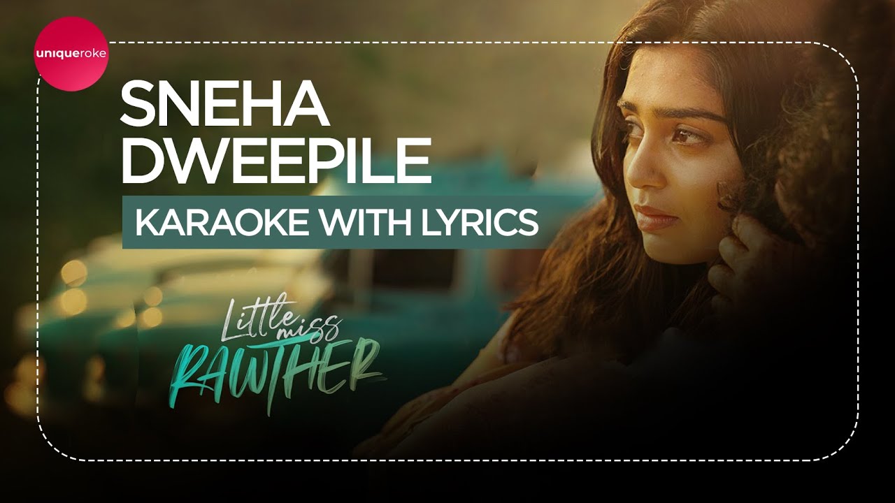 Snehadweepile | Karaoke With Lyrics | Little Miss Rawther | Govind Vasantha | uniqueroke