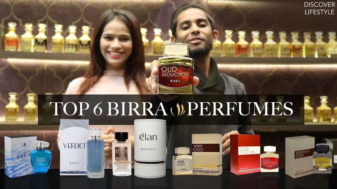 TOP PERFUMES OF BIRRA FRAGRANCES LONG LASTING 2019 BIRRA FRAGRANCES I DISCOVER LIFESTYLE