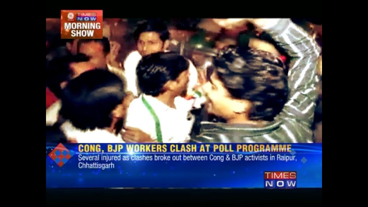 Congress BJP workers clash in Chhattisgarh