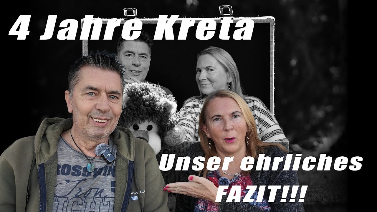 4 Jahre auf Kreta - Unser ehrliches FAZIT !!!   Kreta/Crete/Griechenland 2025