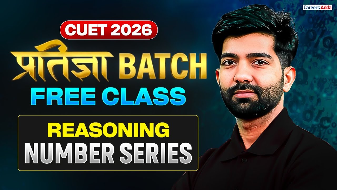 Pratigya 2026 Batch CUET GAT Reasoning | FREE YouTube Class | Number Series - Lecture 1 | Check Des.