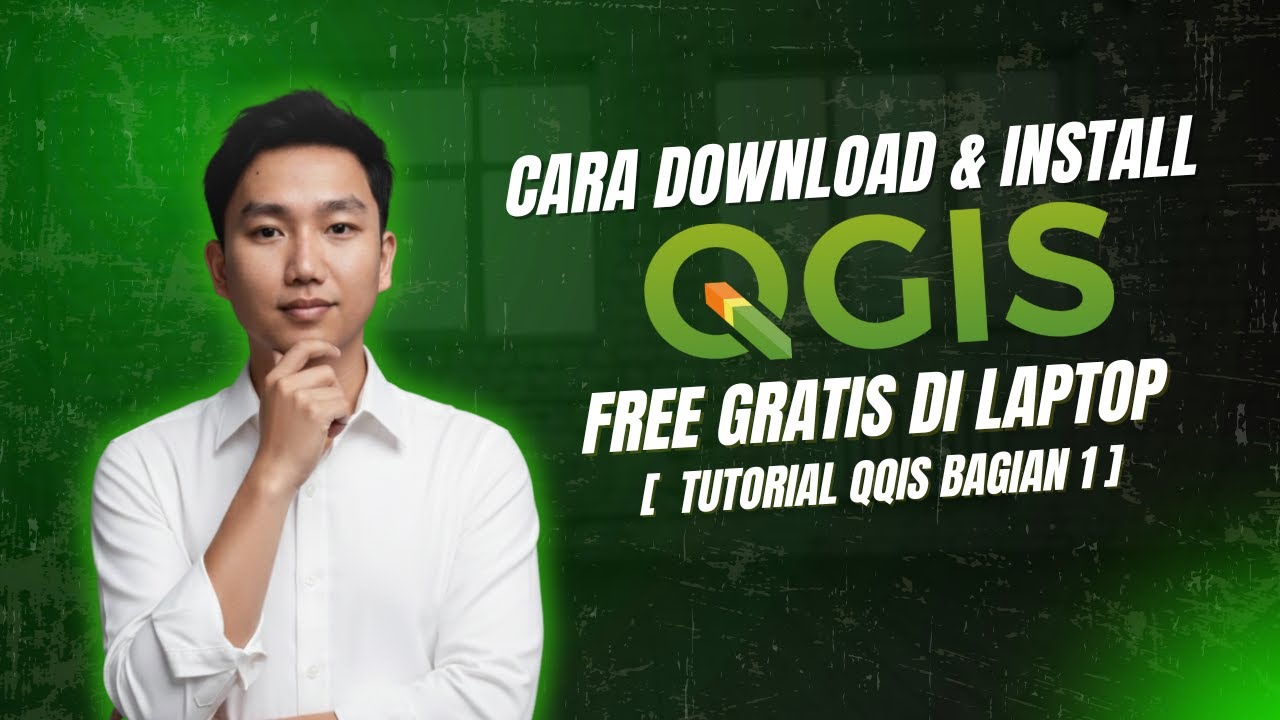 Cara Download & Install QGIS GRATIS di Laptop 2024 | Tutorial QGIS Lengkap [Bagian 1]