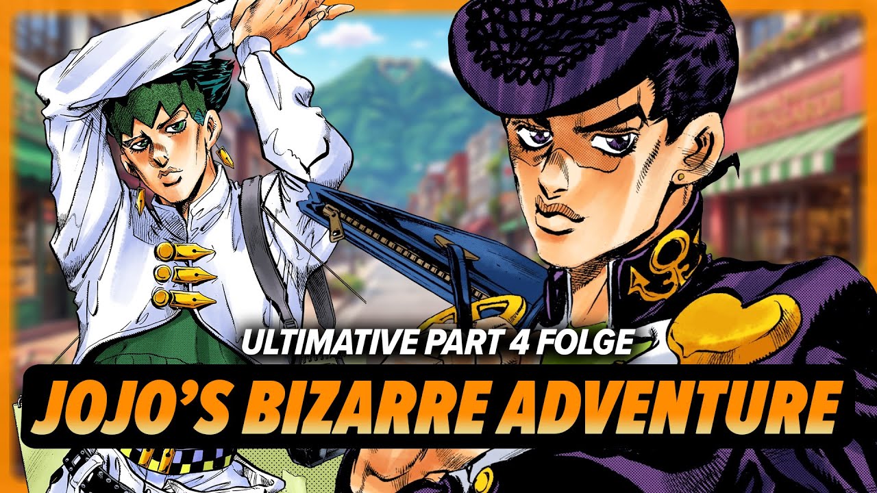 Die ULTIMATIVE Jojo's Bizarre Adventure - Part 4: Diamond is Unbreakable Folge!