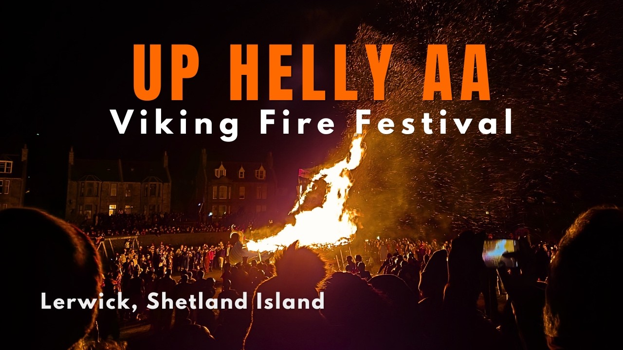 Up Helly Aa | Lerwick Viking Fire Festival🔥in Shetland Islands