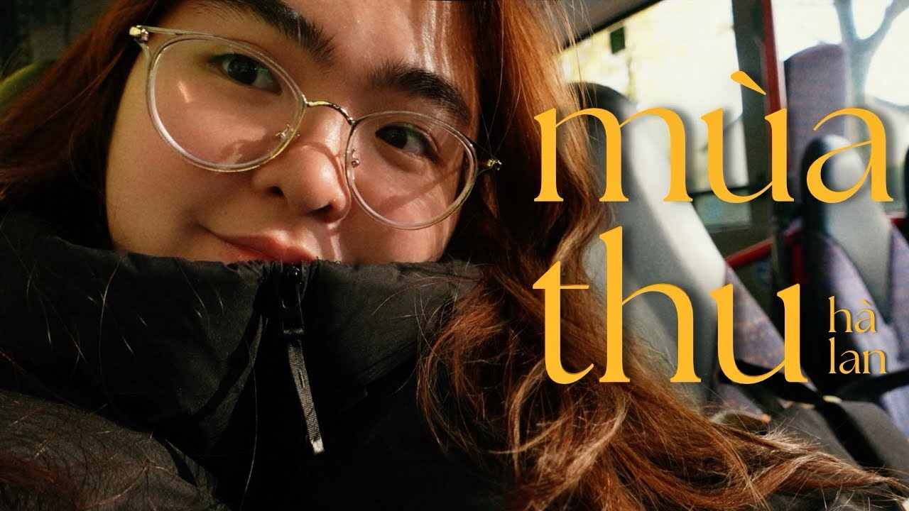 Mùa thu Hà Lan | diep’sfilm